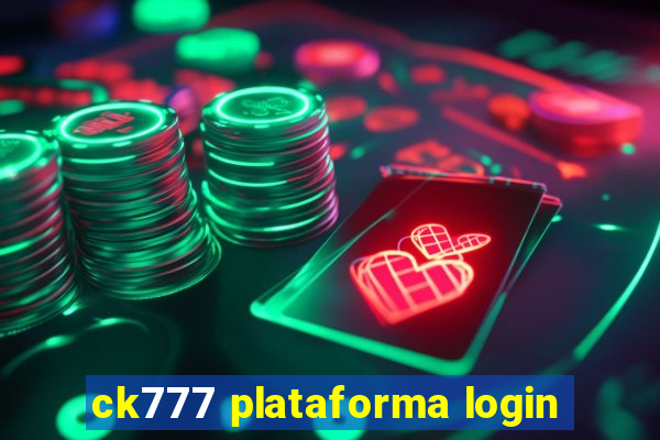 ck777 plataforma login